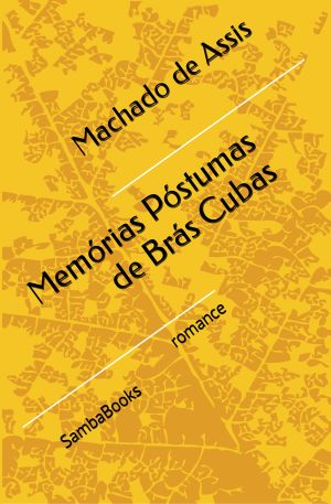 <b>Memórias Póstumas de Brás Cubas</b> - Machado de Assis (Classicos)