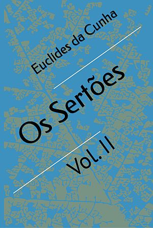 <b>Os Sertões - Vol. II</b> - Euclydes da Cunha (Classicos)