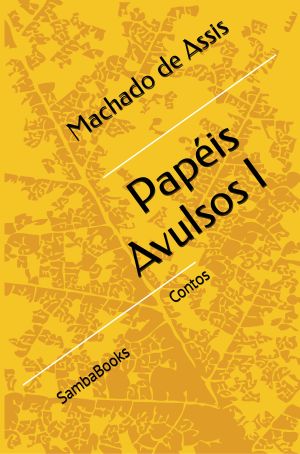 <b>Papéis Avulsos I - Contos</b> - Machado de Assis (Classicos)