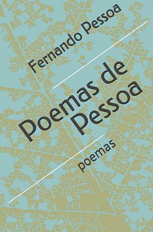 <b>Poemas de Pessoa</b> - Fernando Pessoa (Classicos)