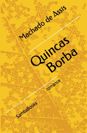 <b>Quincas Borba</b> - Machado de Assis (Classicos)