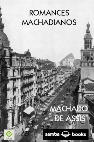 <b>Romances Machadianos</b> - Machado de Assis (Classicos)