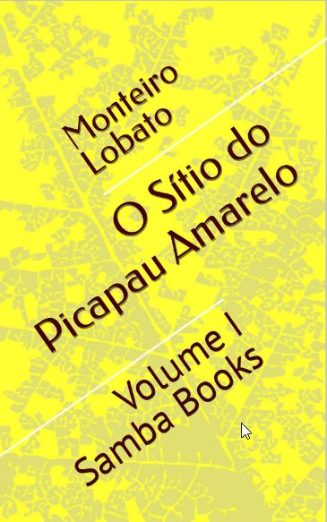 <b>O Sítio do Picapau Amarelo: Volume I</b> - Monteiro Lobato (Infantojuvenis)