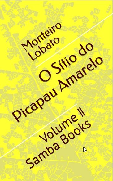 <b>O Sítio do Picapau Amarelo: Volume II</b> - Monteiro Lobato (Infantojuvenis)